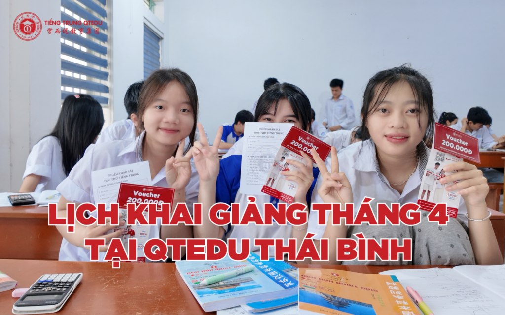 Lịch khai giảng tháng 4 QTEDU Thái Bình