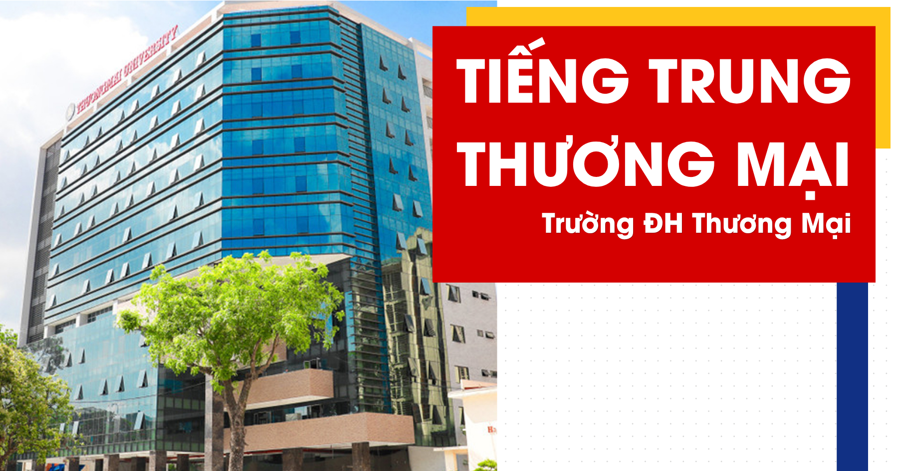 tiếng Trung thương mại trường Đại học Thương Mại